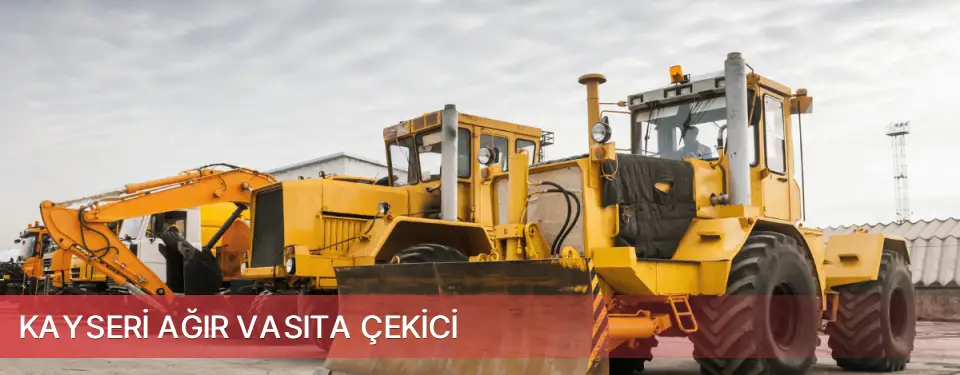 Kayseri İli Ağır Vasıta Çekici